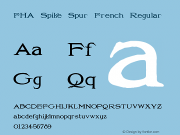 FHA Spike Spur French Regular Version 2.00 September 29, 2010 Font Sample