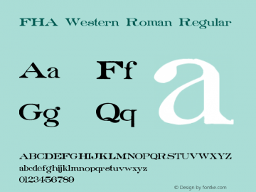 FHA Western Roman Regular Version 2.00 September 29, 2010 Font Sample