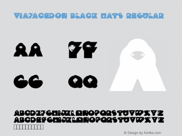 ViaFaceDon Black Hats Regular Version 1.00 May 19, 2010, initial release Font Sample