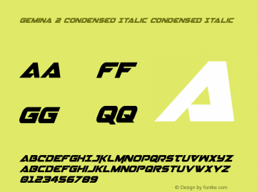 Gemina 2 Condensed Italic Condensed Italic 001.100 Font Sample