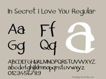 In Secret i Love You Regular Version 001.000 Font Sample