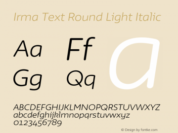 Irma Text Round Light Italic Version 1.000 Font Sample