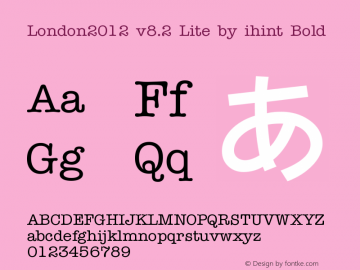 London2012 v8.2 Lite by ihint Bold Version 8.20 July 23, 2012 Font Sample