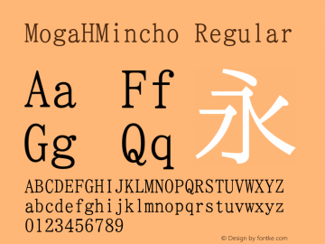 MogaHMincho Regular Version 001.02.12 Font Sample
