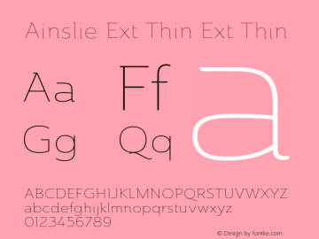 Ainslie Ext Thin Ext Thin Version 1.000 Font Sample