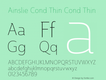 Ainslie Cond Thin Cond Thin Version 1.000 Font Sample