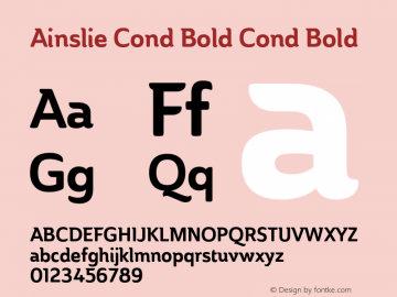 Ainslie Cond Bold Cond Bold Version 1.000 Font Sample