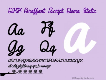 DHF Broffont Script Demo Italic Version 2.000 | Demo Version Full Font : dexsarharryfonts@gmail.com图片样张