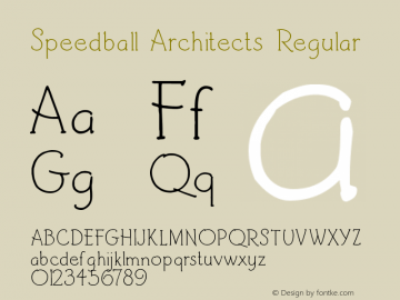 Speedball Architects Regular Version 2.00 February 9, 2013 Font Sample