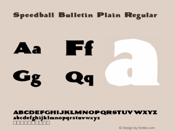 Speedball Bulletin Plain Regular Version 2.00 February 9, 2013 Font Sample