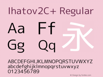 Ihatov2C+ Regular Version 1.055 Font Sample