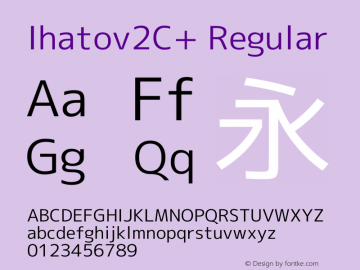 Ihatov2C+ Regular Version 1.060 Font Sample