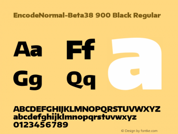 EncodeNormal-Beta38 900 Black Regular Version 1.001;PS 001.001;hotconv 1.0.70;makeotf.lib2.5.58329 DEVELOPMENT Font Sample