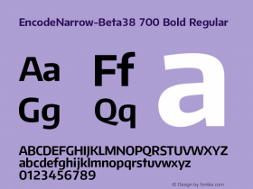 EncodeNarrow-Beta38 700 Bold Regular Version 1.001;PS 001.001;hotconv 1.0.70;makeotf.lib2.5.58329 DEVELOPMENT Font Sample