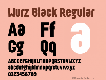 Wurz Black Regular Version 1.000;PS 001.001;FontLab 1.0.38图片样张