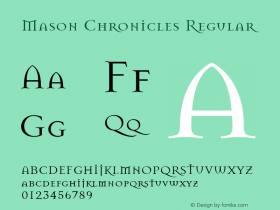 Mason Chronicles Regular Altsys Fontographer 3.5  3/24/94 Font Sample