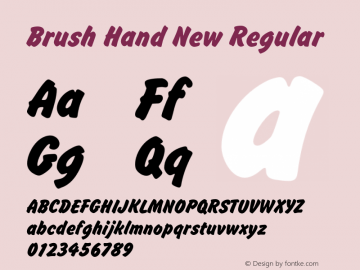 Brush Hand New Regular Brush Hand New (version 1.1)  by Keith Bates   •   © 2013   www.k-type.com Font Sample