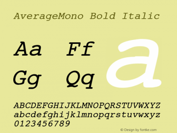 AverageMono Bold Italic Version 1.000 2013 initial release; ttfautohint (v0.94) -l 8 -r 50 -G 0 -x 0 -w 