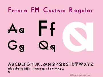 Futura FH Custom Regular Version 1.000 Font Sample