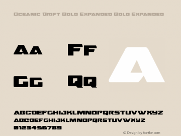 Oceanic Drift Bold Expanded Bold Expanded Version 1.0; 2013; initial release Font Sample