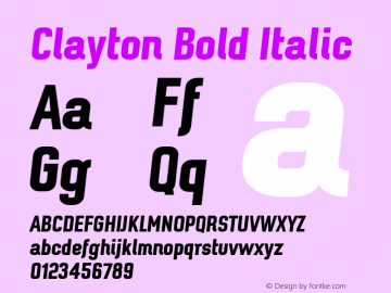 Clayton Bold Italic Version 1.001;PS 001.001;hotconv 1.0.70;makeotf.lib2.5.58329图片样张