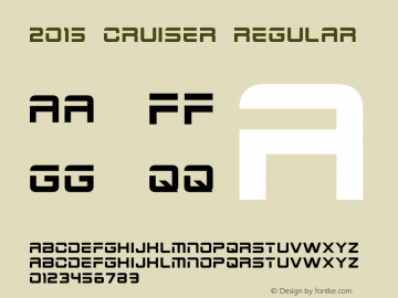2015 Cruiser Regular Version 1.00 April 27, 2013, initial release Font Sample