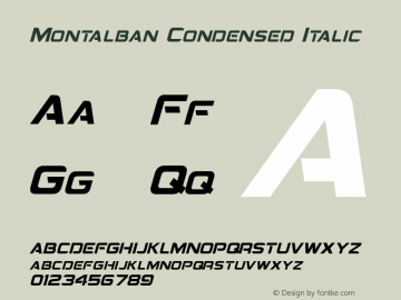 Montalban Condensed Italic Version 1.20 February 28, 2015图片样张