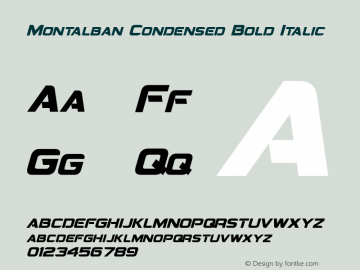 Montalban Condensed Bold Italic Version 1.20 February 28, 2015图片样张