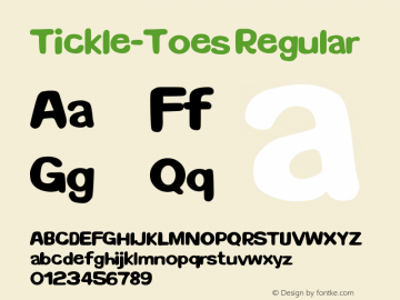 Tickle-Toes Regular Version 1.00 May 15, 2013, initial release Font Sample