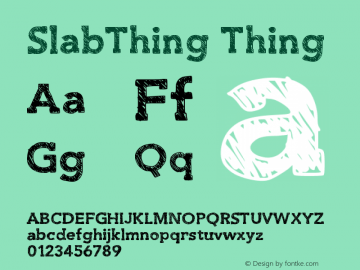 SlabThing Thing Version 001.000 Font Sample