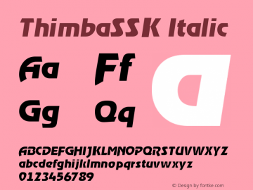 ThimbaSSK Italic Macromedia Fontographer 4.1 8/14/95 Font Sample