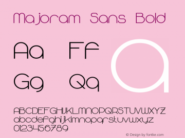 Majoram Sans Bold Version 1.10 April 7, 2015 Font Sample