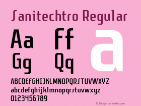 Sanitechtro Regular Version 1.0 - 6/18/2013 Font Sample