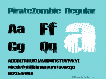 PirateZombie Regular Version 1.00 June 17, 2013, initial release Font Sample