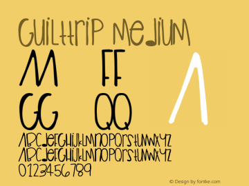 GuiltTrip Medium Version 001.000 Font Sample