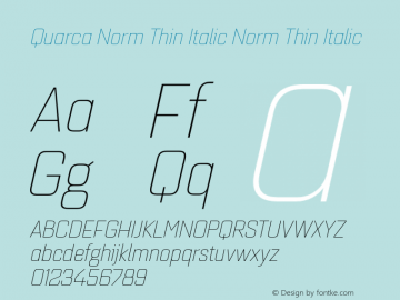 Quarca Norm Thin Italic Norm Thin Italic Version 1.000;PS 001.001;hotconv 1.0.56图片样张