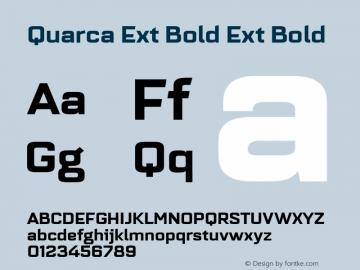 Quarca Ext Bold Ext Bold Version 1.000;PS 001.001;hotconv 1.0.56 Font Sample