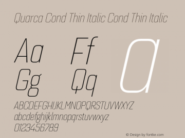Quarca Cond Thin Italic Cond Thin Italic Version 1.000;PS 001.001;hotconv 1.0.56图片样张