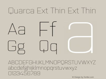 Quarca Ext Thin Ext Thin Version 1.000;PS 001.001;hotconv 1.0.56 Font Sample