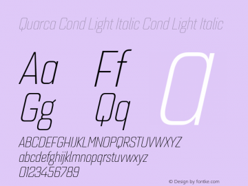 Quarca Cond Light Italic Cond Light Italic Version 1.000;PS 001.001;hotconv 1.0.56图片样张