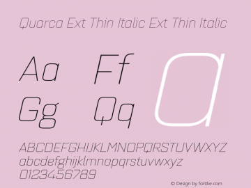 Quarca Ext Thin Italic Ext Thin Italic Version 1.000;PS 001.001;hotconv 1.0.56图片样张