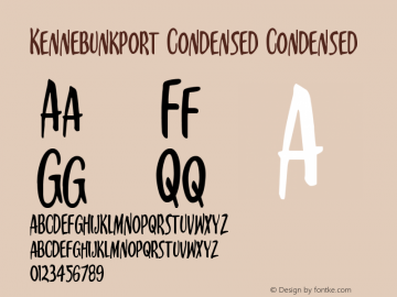 Kennebunkport Condensed Condensed Version 1.0; 2013 Font Sample