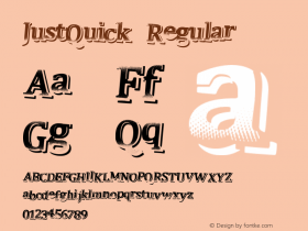 JustQuick Regular Version 1.00 June 28, 2013, initial release Font Sample