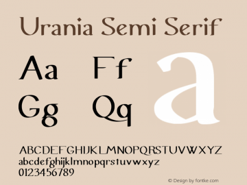 Urania Semi Serif Version 1.00 July 2, 2013, initial release Font Sample