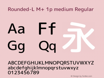 Rounded-L M+ 1p medium Regular Version 1.059.20150529图片样张