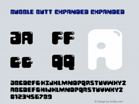 Bubble Butt Expanded Expanded Version 1.0; 2013 Font Sample