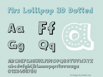 Mrs Lollipop 3D Dotted 1.000 Font Sample