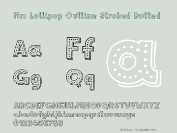 Mrs Lollipop Outline Stroked Dotted 1.000 Font Sample