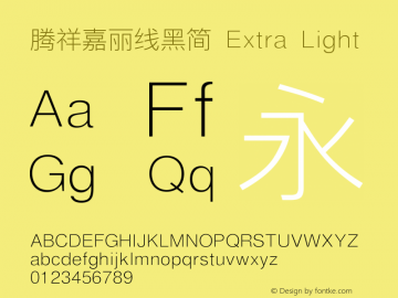 腾祥嘉丽线黑简 Extra Light Version  1.00 Font Sample