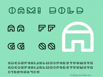 Oami Bold 001.000 Font Sample